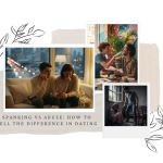 Spanking vs Abuse_ How to Tell the Difference in Dating