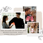 The Future of Dating App Monetization_ What Users Will Accept