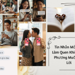 Tin Nhắn Mở Đầu Làm Quen Khiến Đối Phương Muốn Trả Lời