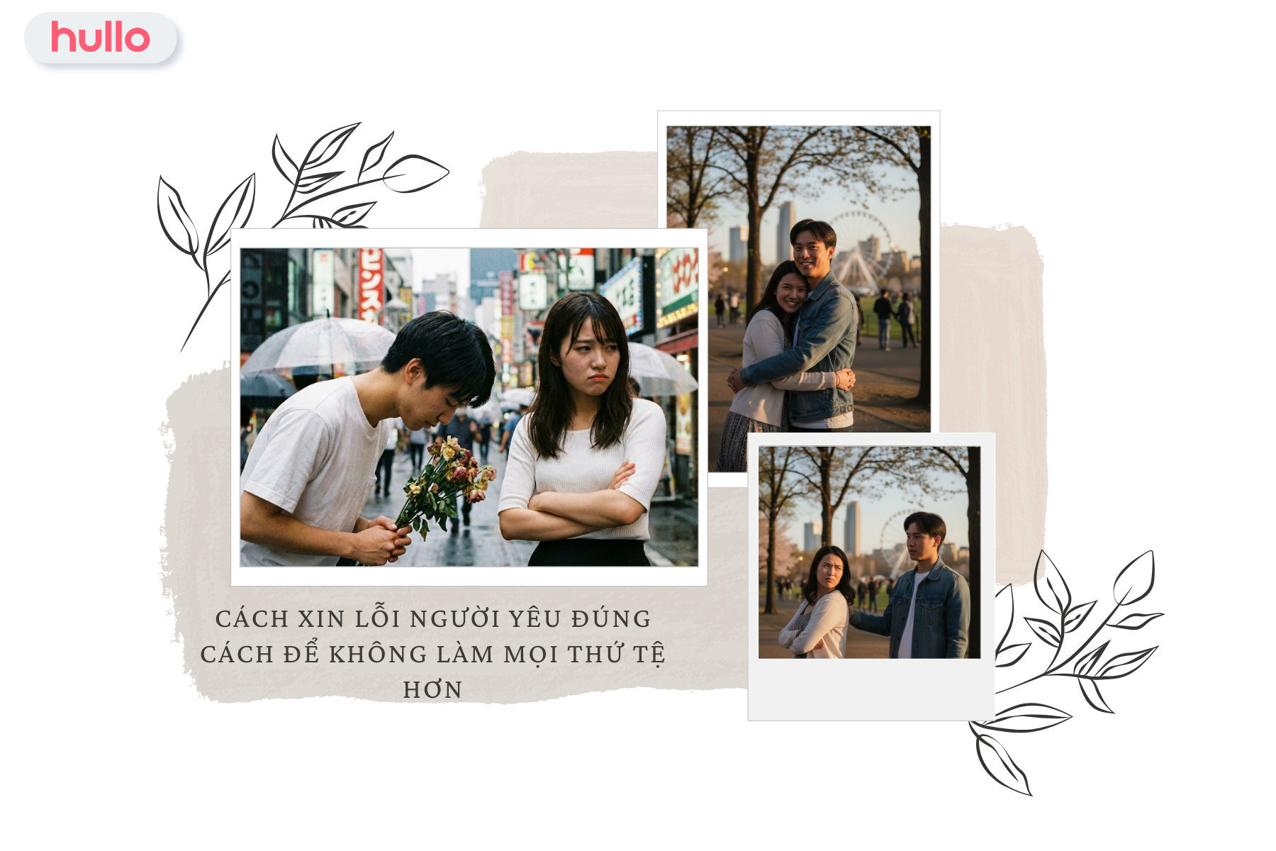 Cách Xin Lỗi Người Yêu Đúng Cách Để Không Làm Mọi Thứ Tệ Hơn