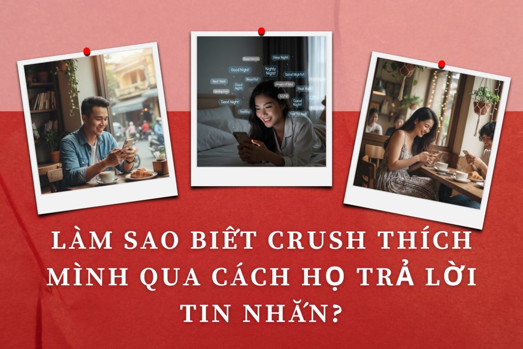 Làm sao biết crush thích mình qua cách họ trả lời tin nhắn