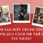 Làm sao biết crush thích mình qua cách họ trả lời tin nhắn