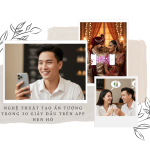 Nghệ Thuật Tạo Ấn Tượng Trong 30 Giây Đầu Trên App Hẹn Hò