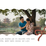 Những lời nhắn an ủi người yêu khi buồn, mệt mỏi hoặc áp lực