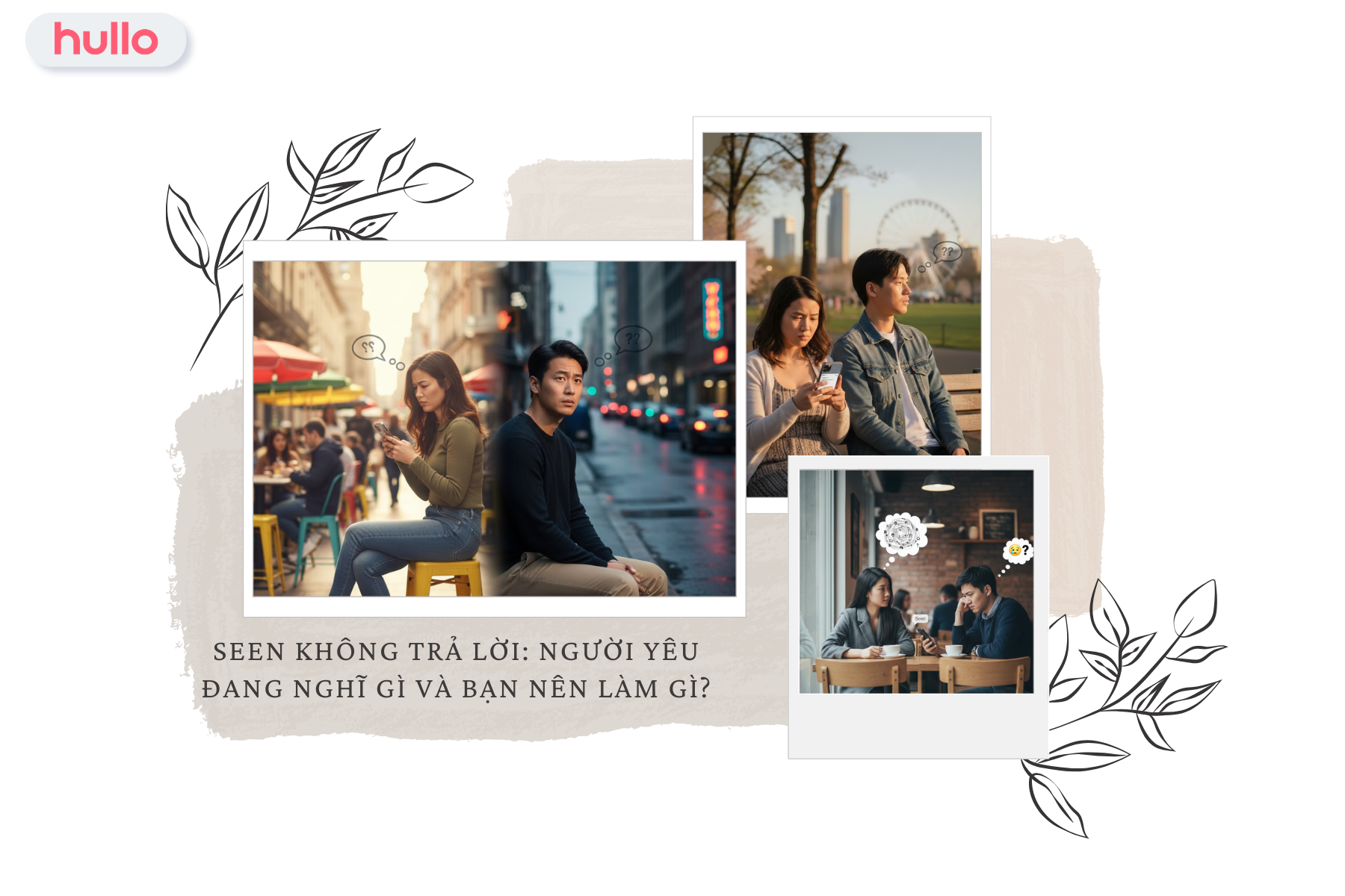 Seen Không Trả Lời_ Người Yêu Đang Nghĩ Gì Và Bạn Nên Làm Gì