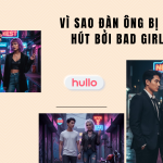 Vì Sao Đàn Ông Bị Thu Hút Bởi Bad Girl