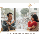 Vì sao Gen Z ngại cam kết trong hẹn hò