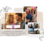 Casual vs Serious Dating_ How to Decide What You Want