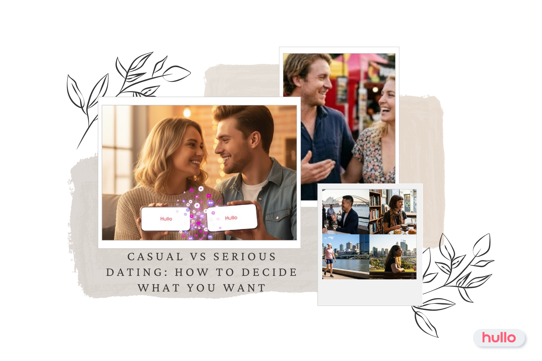 Casual vs Serious Dating_ How to Decide What You Want