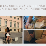 Hard launching là gì_ Khi nào nên công khai người yêu chính thức