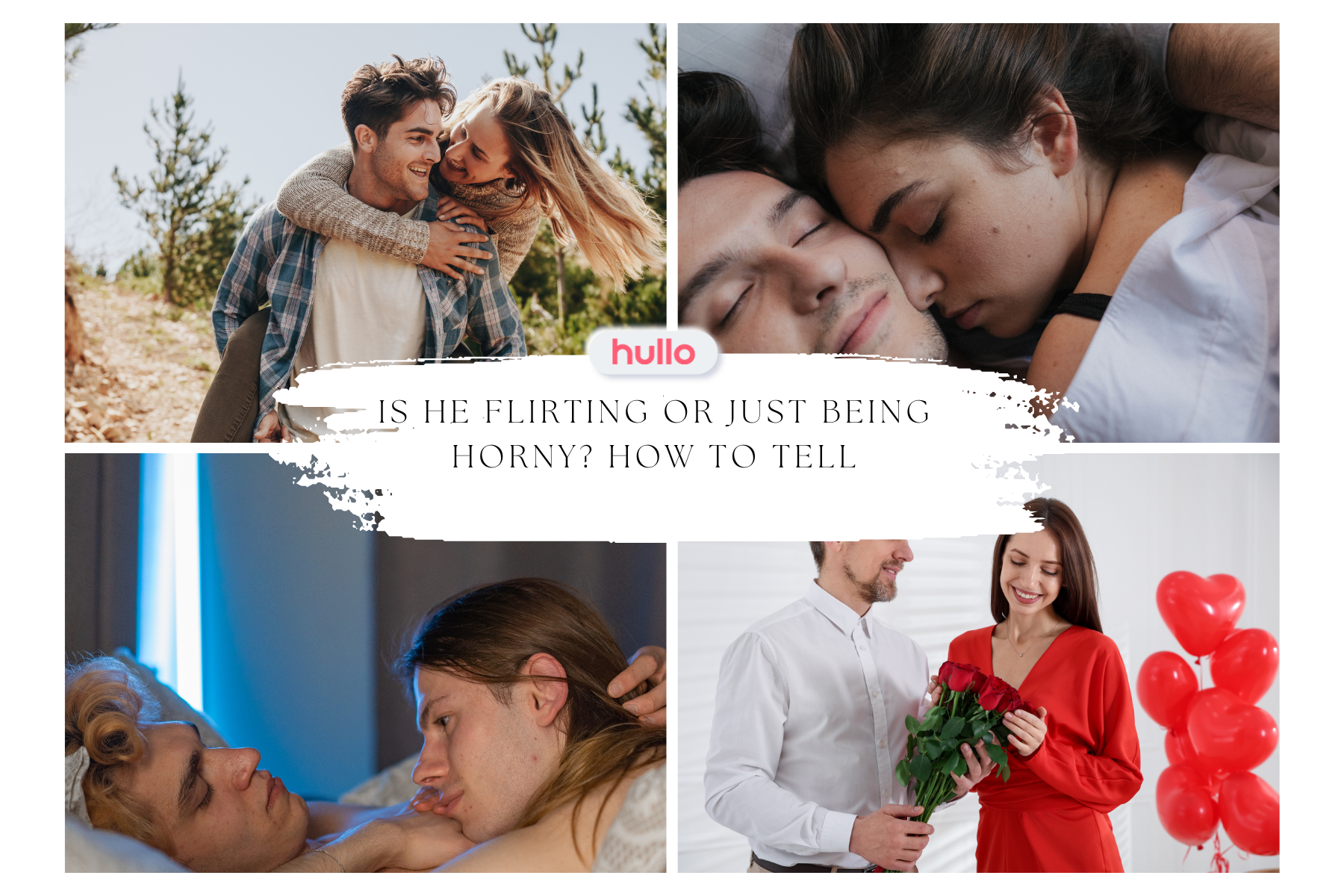 Is He Flirting or Just Being Horny_ How to Tell
