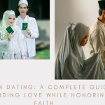 Muslim Dating_ A Complete Guide to Finding Love While Honoring Faith