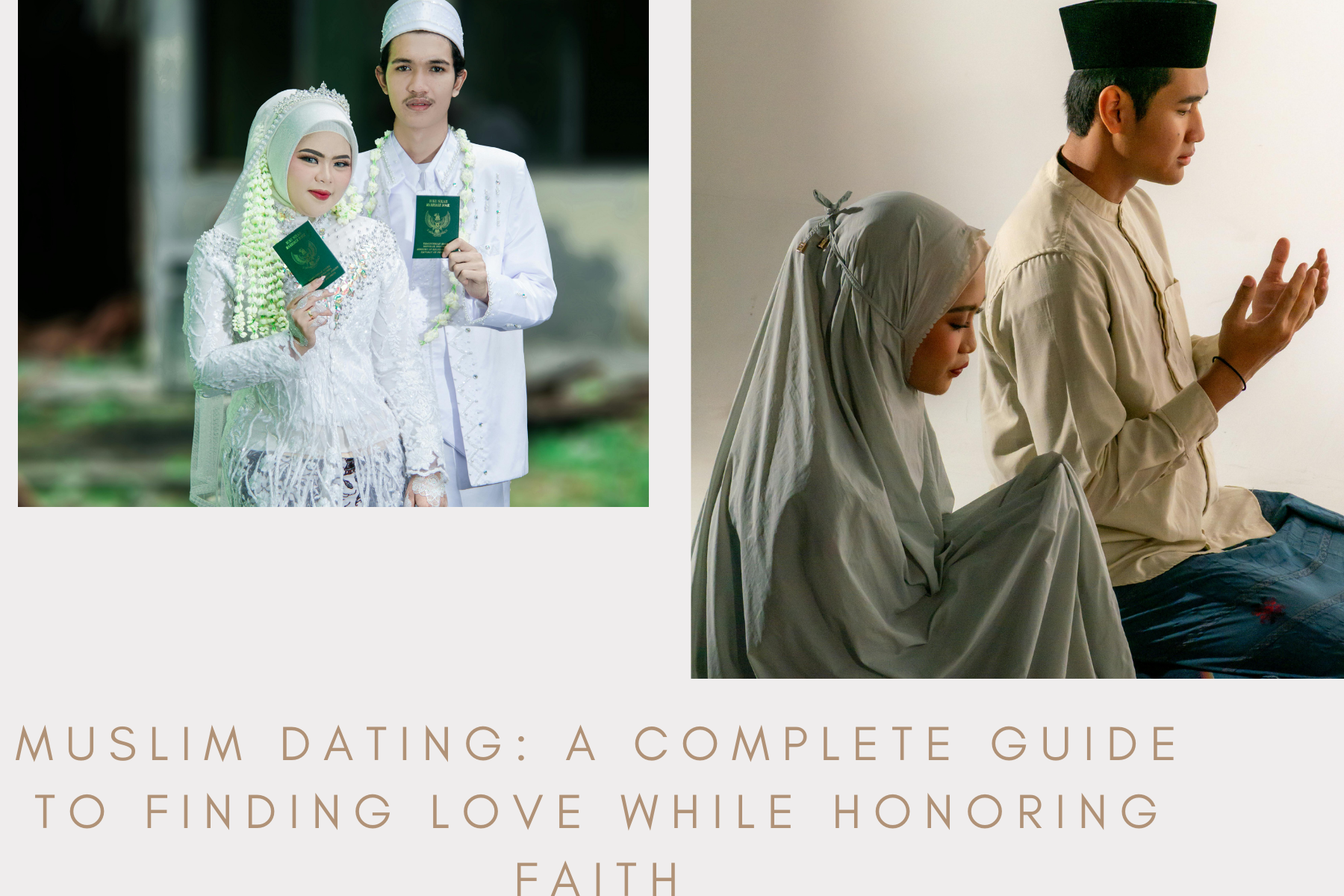 Muslim Dating_ A Complete Guide to Finding Love While Honoring Faith