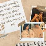 Từ soft launch đến chính thức_ Các giai đoạn công khai tình yêu trên mạng xã hội
