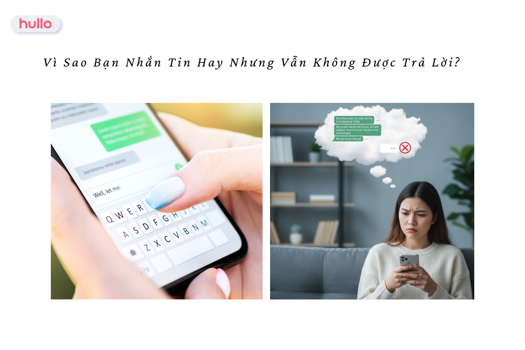 Vì Sao Bạn Nhắn Tin Hay Nhưng Vẫn Không Được Trả Lời