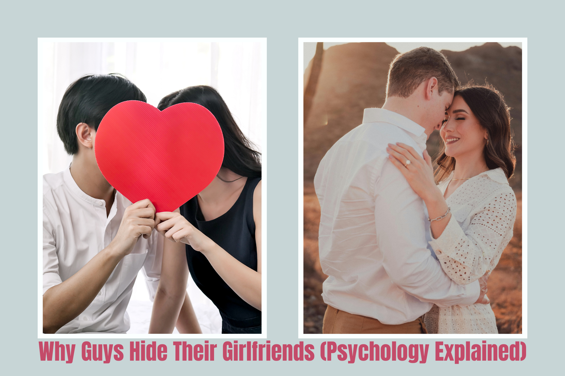 Why Guys Hide Their Girlfriends (Psychology Explained)