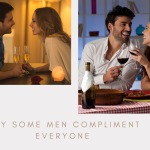 Why Some Men Compliment Everyone