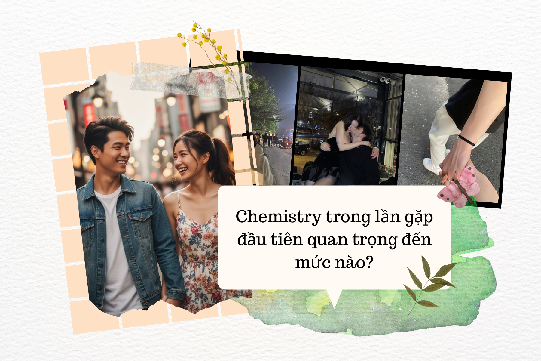 Chemistry trong lần gặp đầu tiên quan trọng đến mức nào