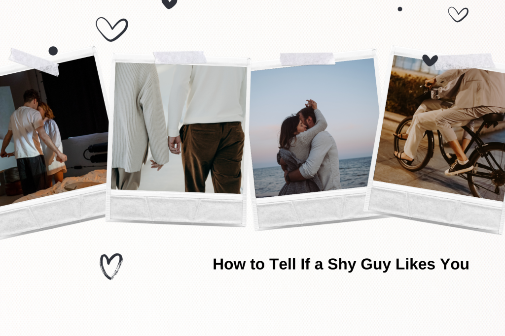 How to Tell If a Shy Guy Likes You