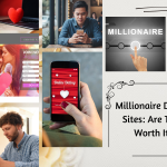 Millionaire Dating Sites_ Are They Worth It