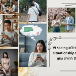Vì sao người ta chọn situationship thay vì yêu chính thức
