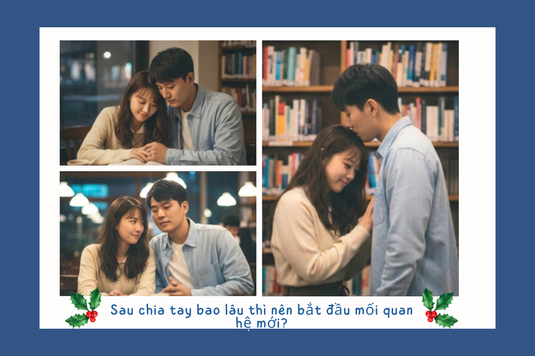 Sau chia tay bao lâu thì nên bắt đầu mối quan hệ mới