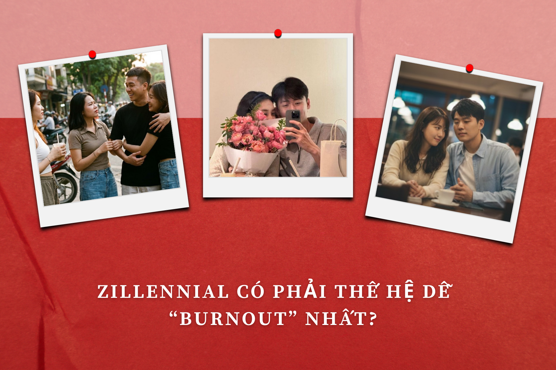 Zillennial có phải thế hệ dễ “burnout” nhất
