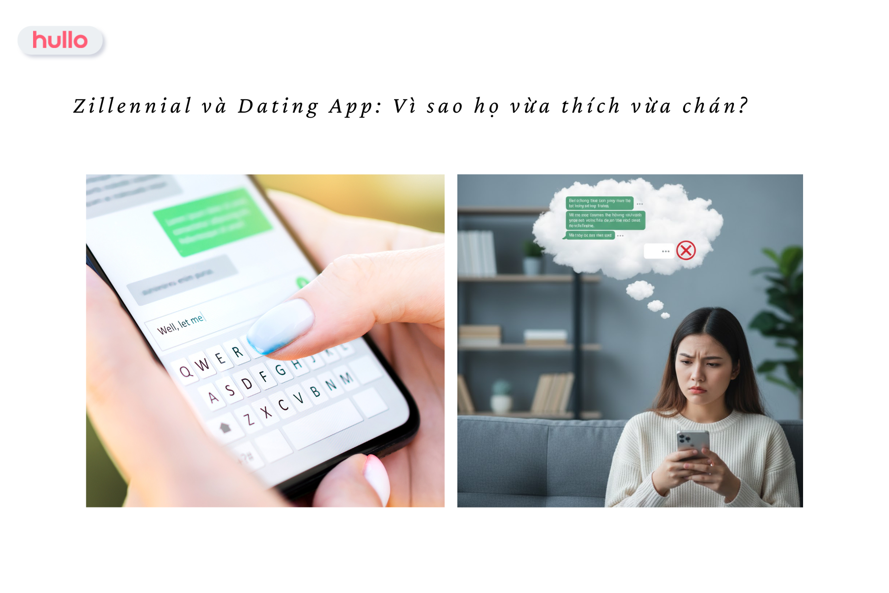 Zillennial và Dating App Vì sao họ vừa thích vừa chán